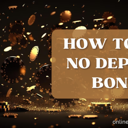 How To Get No Deposit Bonus