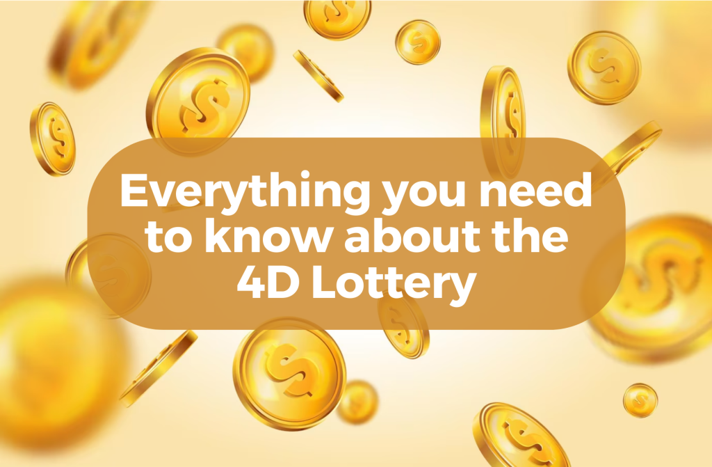 Everything you need to know about the 4D Lottery