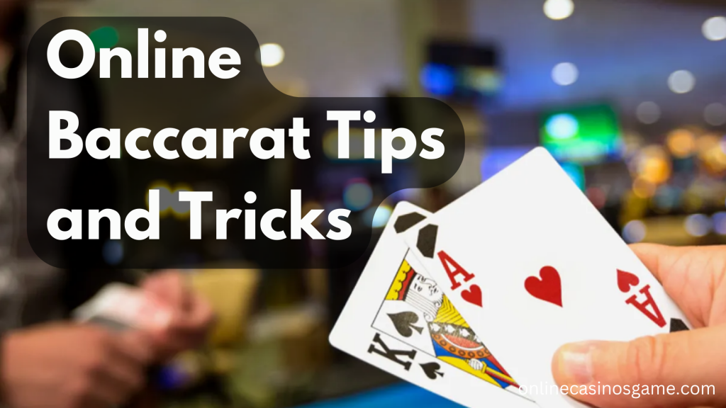 Online Baccarat tips and tricks
