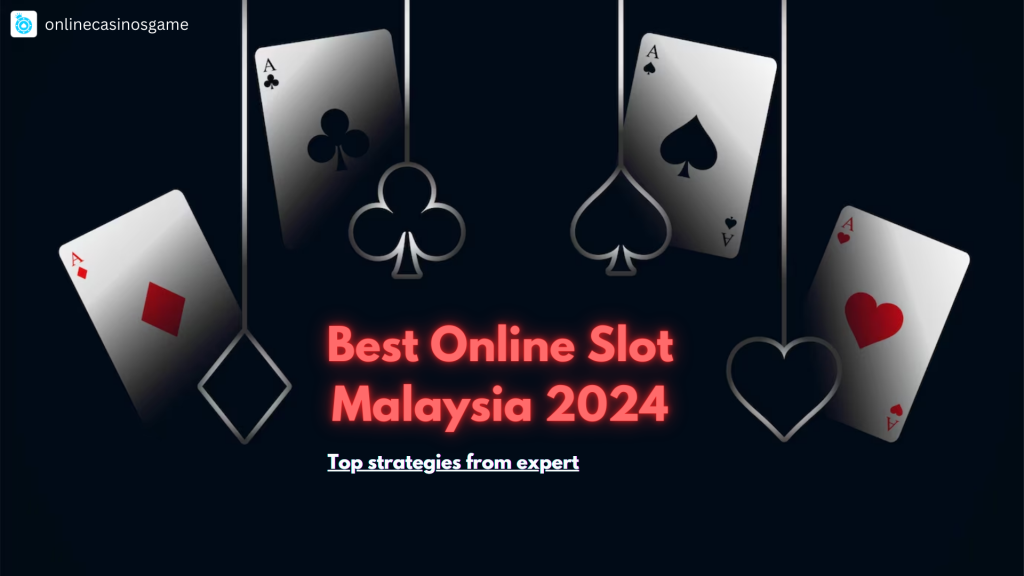 Best Online Slot Malaysia